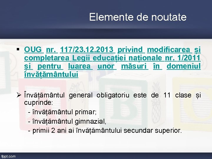 Elemente de noutate § OUG nr. 117/23. 12. 2013 privind modificarea și completarea Legii