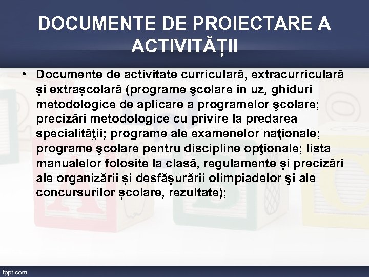 DOCUMENTE DE PROIECTARE A ACTIVITĂȚII • Documente de activitate curriculară, extracurriculară și extrașcolară (programe