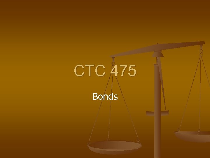 CTC 475 Bonds 