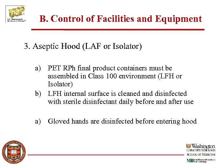 B. Control of Facilities and Equipment 3. Aseptic Hood (LAF or Isolator) a) PET