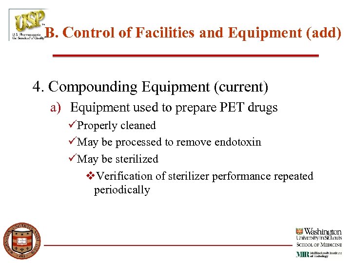 B. Control of Facilities and Equipment (add) 4. Compounding Equipment (current) a) Equipment used