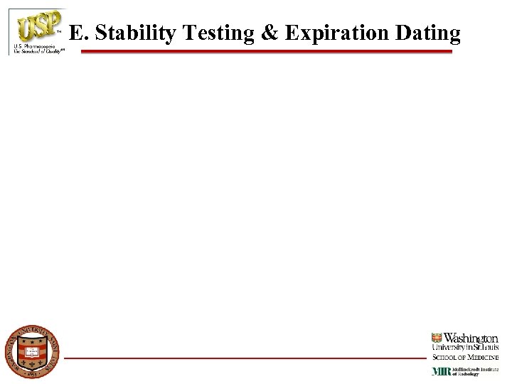 E. Stability Testing & Expiration Dating 