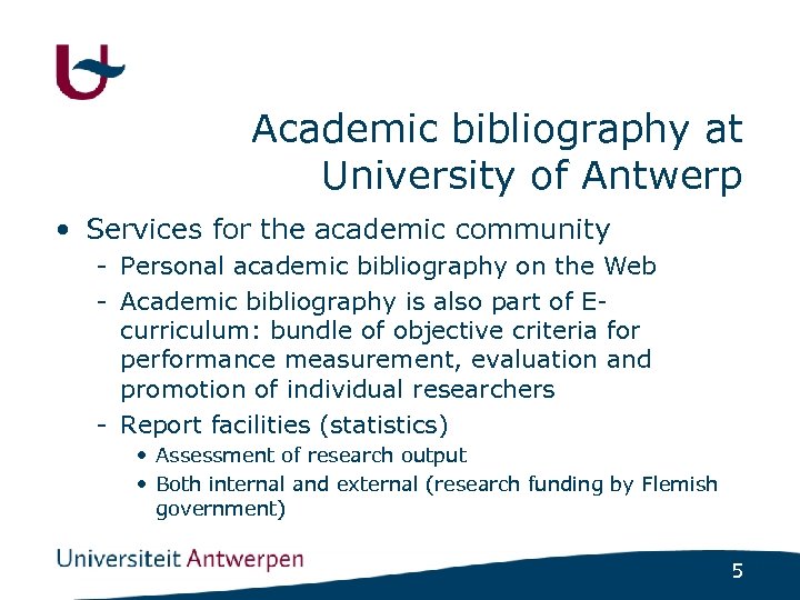 Academic bibliography at University of Antwerp • Services for the academic community - Personal