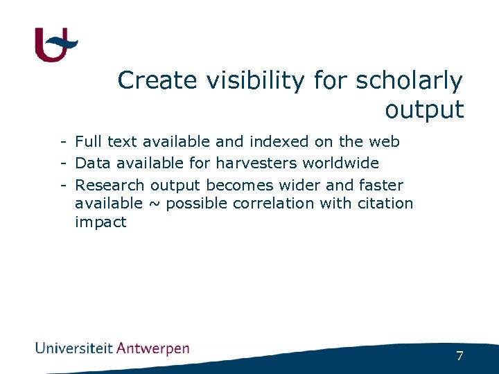 Create visibility for scholarly output - Full text available and indexed on the web