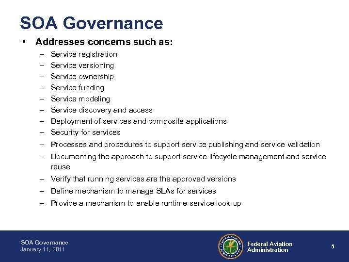 SOA Governance • Addresses concerns such as: – – – – – Service registration