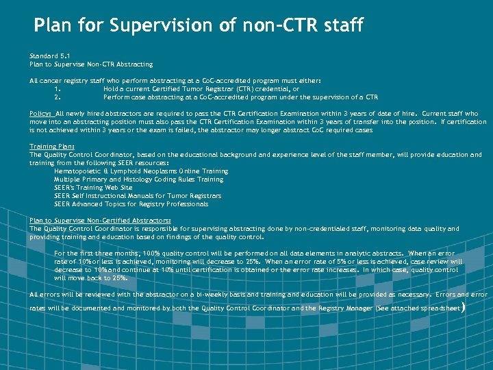 Plan for Supervision of non-CTR staff Standard 5. 1 Plan to Supervise Non-CTR Abstracting