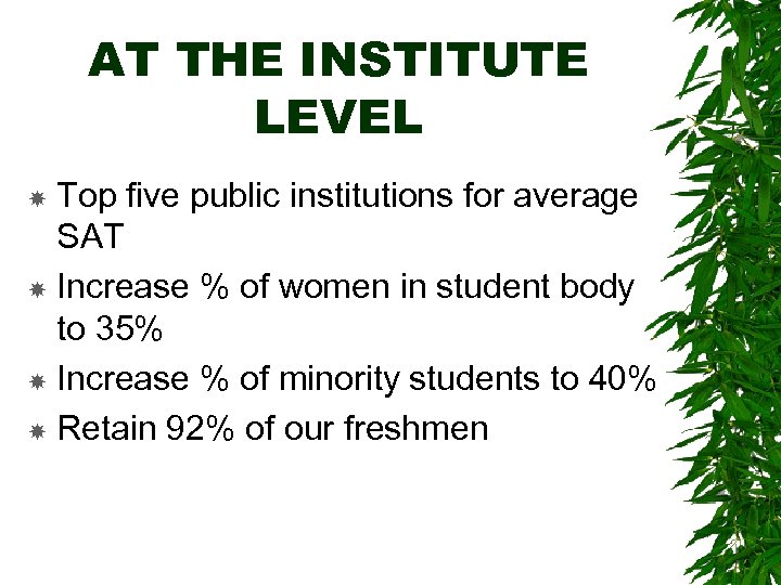 AT THE INSTITUTE LEVEL Top five public institutions for average SAT Increase % of