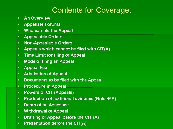 Contents for Coverage: § § § § § An Overview Appellate Forums Who can