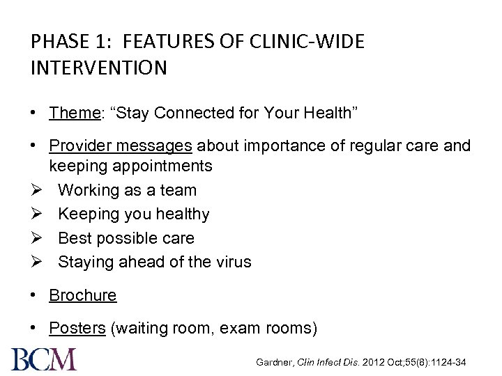 PHASE 1: FEATURES OF CLINIC-WIDE INTERVENTION • Theme: “Stay Connected for Your Health” •