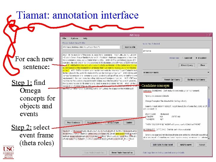 Tiamat: annotation interface For each new sentence: Step 1: find Omega concepts for objects