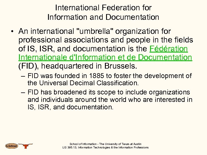 International Federation for Information and Documentation • An international 