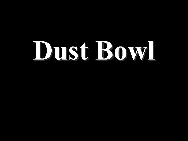 Dust Bowl 