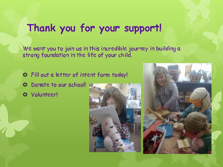 Thank you for your support! We want you to join us in this incredible