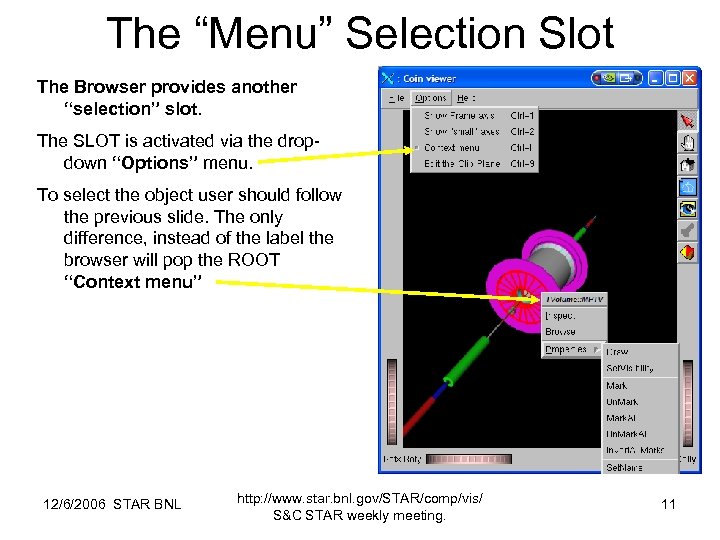The “Menu” Selection Slot The Browser provides another “selection” slot. The SLOT is activated