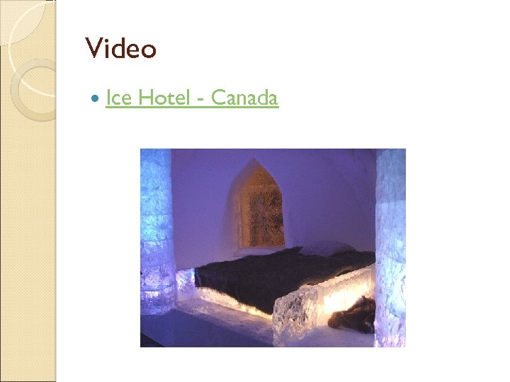 Video Ice Hotel - Canada 