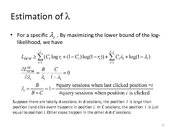 Estimation of λ • For a specific , By maximizing the lower bound of