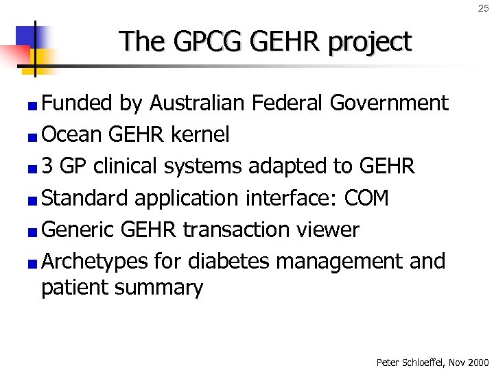 25 The GPCG GEHR project Funded by Australian Federal Government Ocean GEHR kernel 3