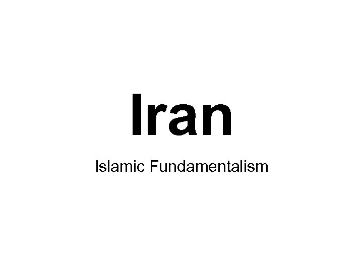 Iran Islamic Fundamentalism 