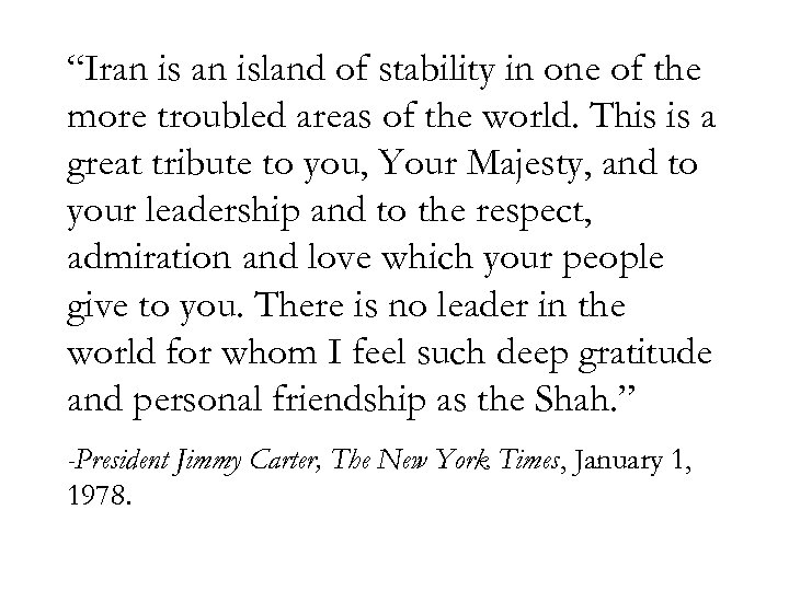 “Iran island of stability in one of the more troubled areas of the world.