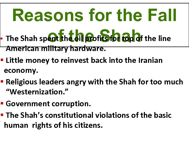§ Reasons for the Fall The Shah spent the oil profits for top of