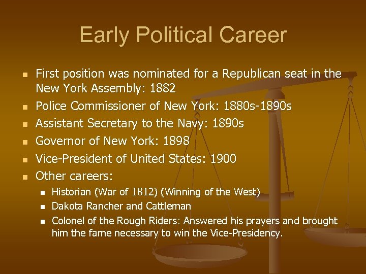 Early Political Career n n n First position was nominated for a Republican seat