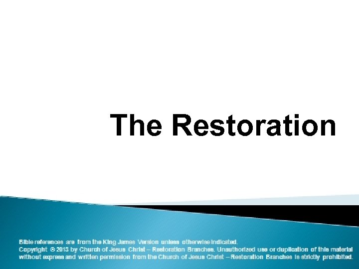 The Restoration 1 