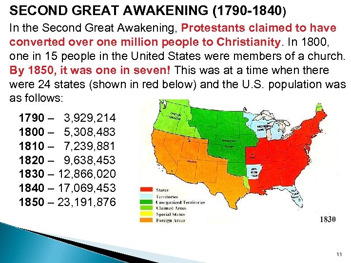 SECOND GREAT AWAKENING (1790 -1840) In the Second Great Awakening, Protestants claimed to have