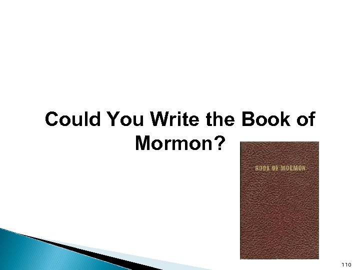 Could You Write the Book of Mormon? 110 