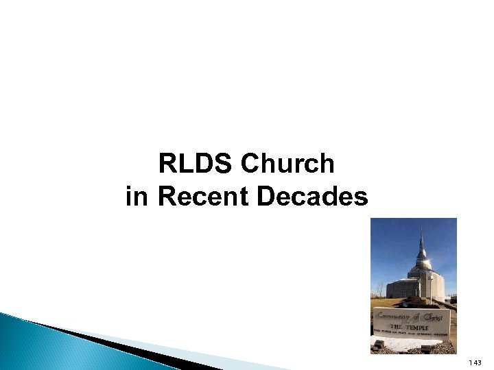 RLDS Church in Recent Decades 143 