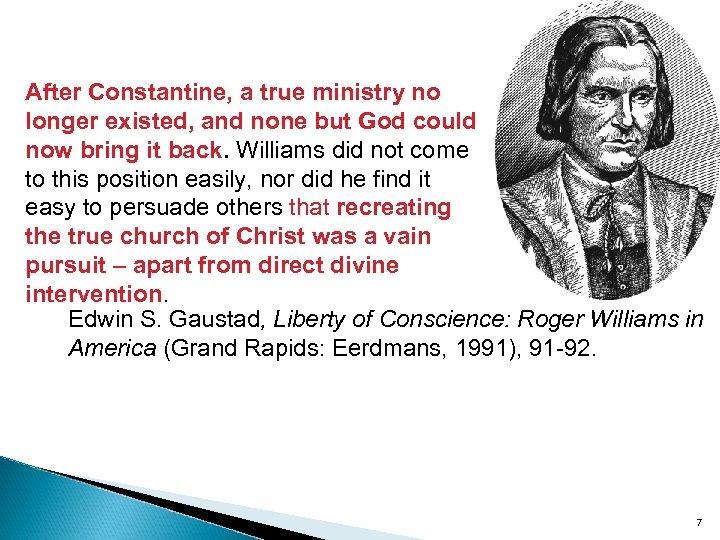 After Constantine, a true ministry no longer existed, and none but God could now