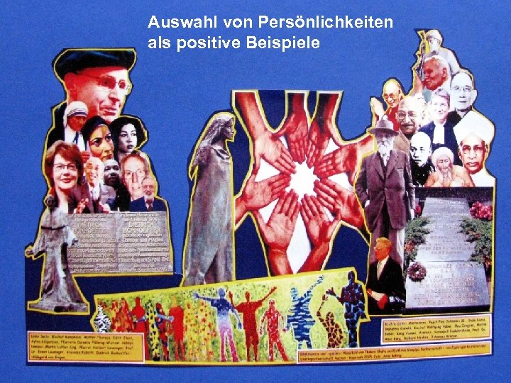 Auswahl von Persönlichkeiten als positive Beispiele 