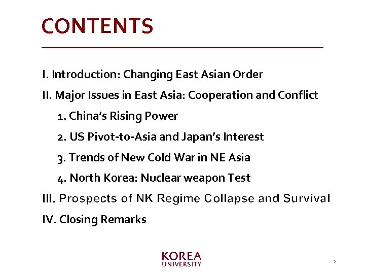 CONTENTS I. Introduction: Changing East Asian Order II. Major Issues in East Asia: Cooperation