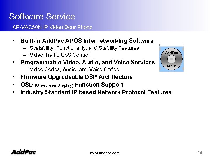 Software Service AP-VAC 50 N IP Video Door Phone • Built-in Add. Pac APOS