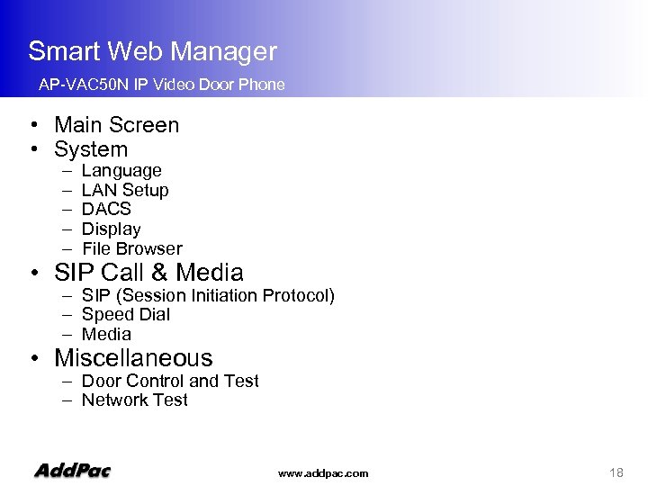 Smart Web Manager AP-VAC 50 N IP Video Door Phone • Main Screen •