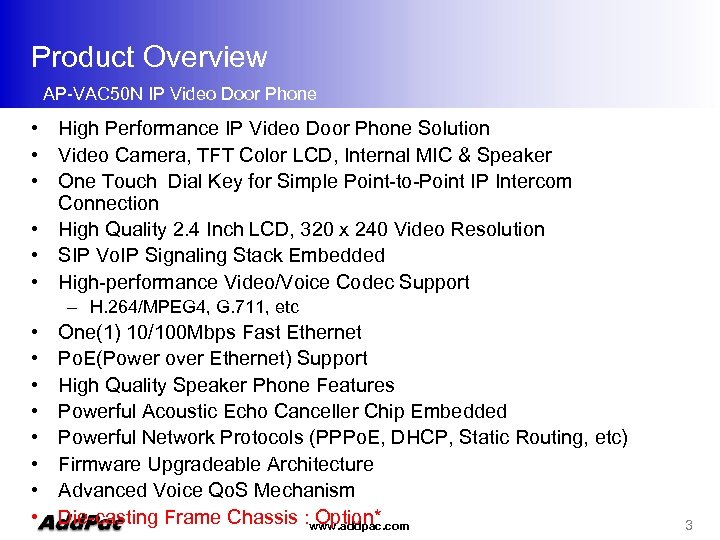 Product Overview AP-VAC 50 N IP Video Door Phone • High Performance IP Video