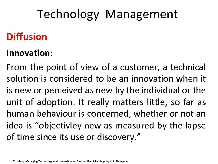 Technology Management Diffusion Innovation: From the point of view of a customer, a technical