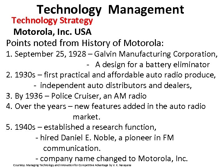 Technology Management Technology Strategy Motorola, Inc. USA Points noted from History of Motorola: 1.