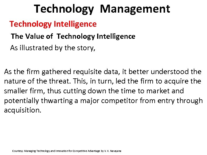 Technology Management Technology Intelligence The Value of Technology Intelligence As illustrated by the story,