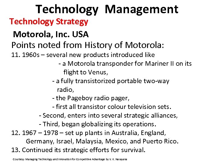 Technology Management Technology Strategy Motorola, Inc. USA Points noted from History of Motorola: 11.