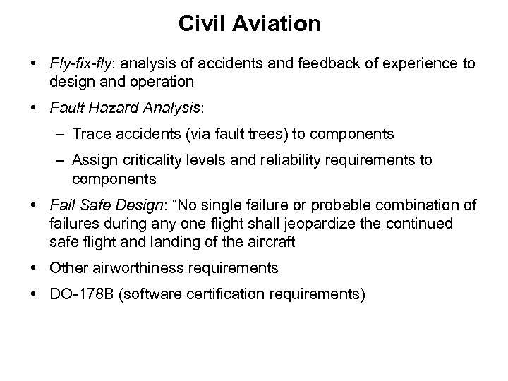 Civil Aviation • Fly-fix-fly: analysis of accidents and feedback of experience to design and