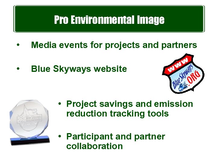 Pro Environmental Image • Media events for projects and partners • Blue Skyways website