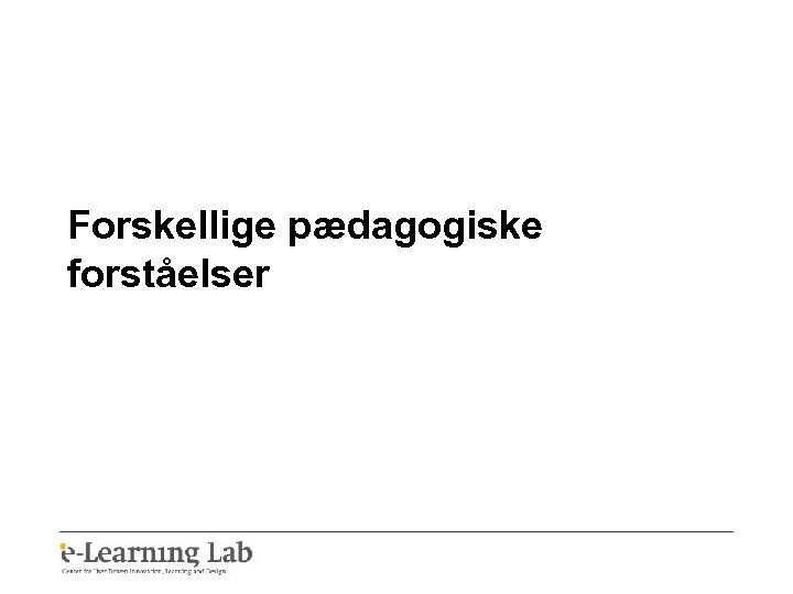 Forskellige pædagogiske forståelser 