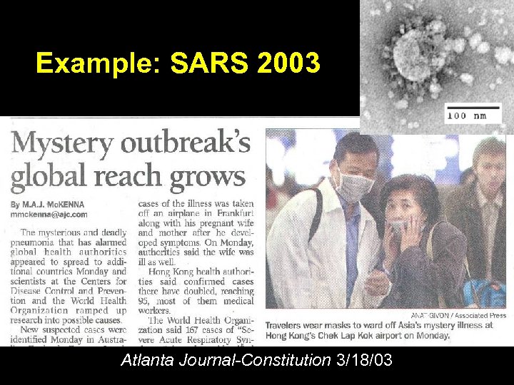 Example: SARS 2003 Atlanta Journal-Constitution 3/18/03 