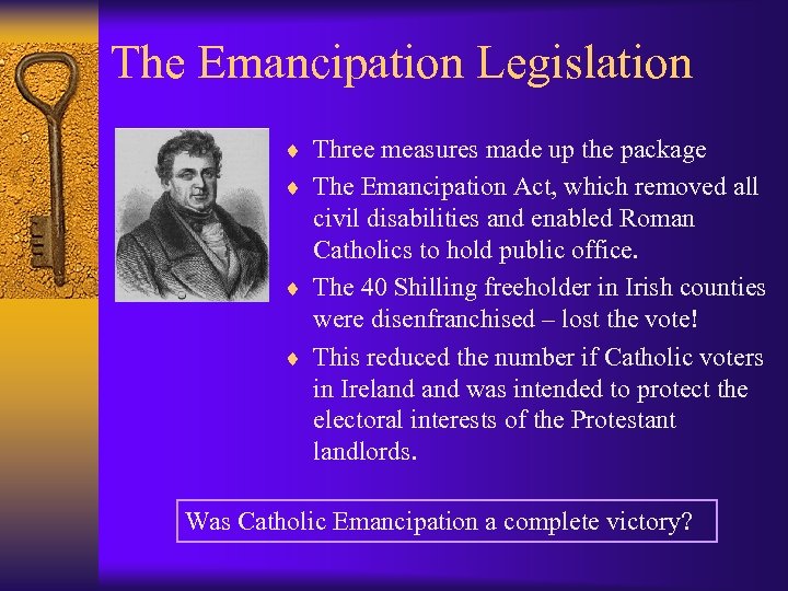 The Emancipation Legislation ¨ Three measures made up the package ¨ The Emancipation Act,