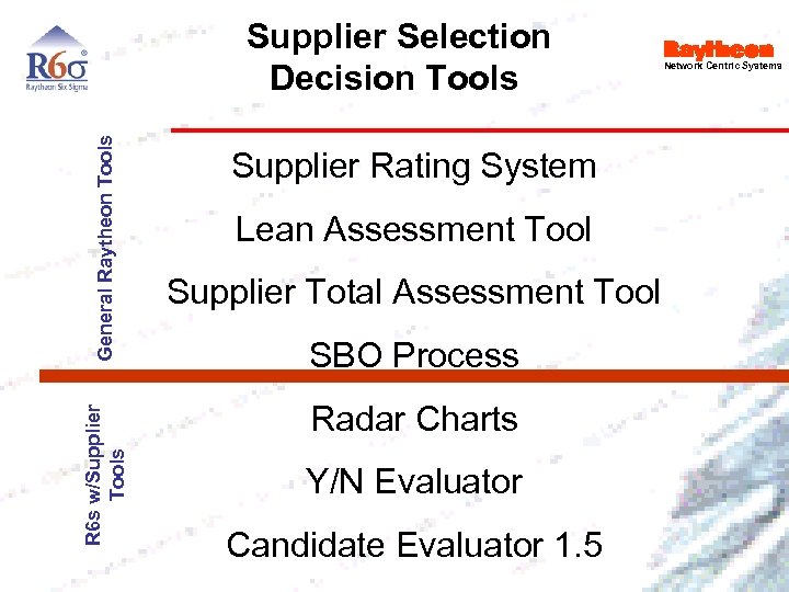 R 6 s w/Supplier Tools General Raytheon Tools Supplier Selection Decision Tools Supplier Rating