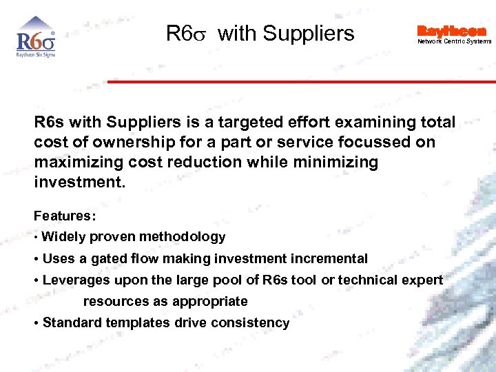 R 6 s with Suppliers Network Centric Systems R 6 s with Suppliers is