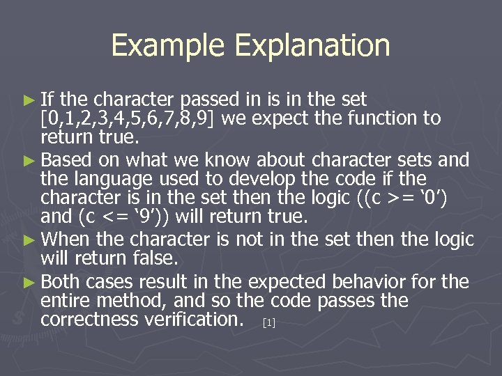 Example Explanation ► If the character passed in is in the set [0, 1,