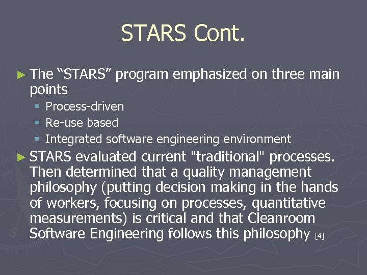 STARS Cont. ► The “STARS” program emphasized on three main points § Process-driven §