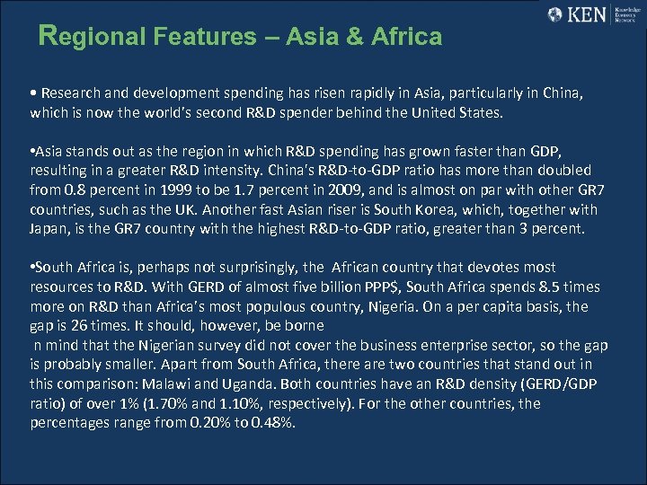 Regional Features – Asia & Africa • Research and development spending has risen rapidly