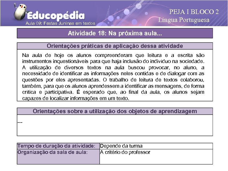Aula 09: Festas Juninas em textos PEJA I BLOCO 2 Língua Portuguesa Atividade 18: